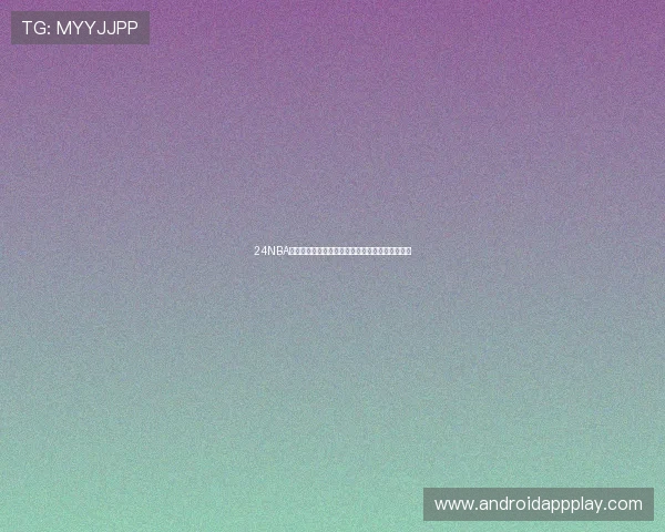 24NBA在线直播免费观看直播平台精彩赛事全程高清呈现 24NBA在线直播免费观看直播平台精彩赛事全程高清呈现